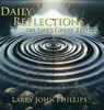 Daily Reflections on Life's Great Truths - Larry John Phillips - 9781958640661