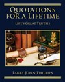 Quotations For a Lifetime - Larry John Phillips - 9781958640838