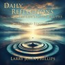 Daily Reflections on Life's Great Truths - Second Edition - Larry John Phillips - 9781958640876