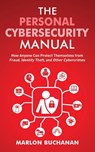 The Personal Cybersecurity Manual - Marlon Buchanan - 9781958648001