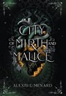 Menard, A: City of Mirth and Malice - Alexis L Menard - 9781958673850