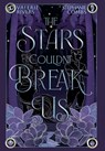 The Stars Couldn't Break Us - Stephanie Combs - 9781958673959