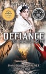 Defiance on Indian Creek - Phyllis A. Still - 9781958674000
