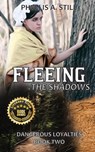 Fleeing the Shadows - Phyllis A. A. Still - 9781958674031