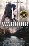 Warrior on the Western Waters - Phyllis A. Still - 9781958674062