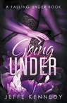 Going Under - Jeffe Kennedy - 9781958679418