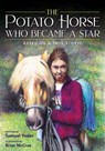 The Potato Horse Who Became a Star - Samuel Yoder - 9781958711163