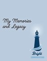 My Memories and Legacy - Jennifer Bright - 9781958711286