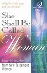 She Shall Be Called Woman, Volume 2 - Sheila Jones ; Linda Brumley - 9781958723906