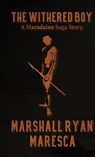 The Withered Boy - Marshall Ryan Maresca - 9781958743065