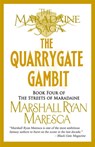 The Quarrygate Gambit - Marshall Ryan Maresca - 9781958743362