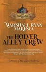 The Holver Alley Crew - Marshall Ryan Maresca - 9781958743485