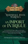 An Import of Intrigue - Marshall Ryan Maresca - 9781958743546