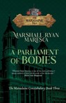 A Parliament of Bodies - Marshall Ryan Maresca - 9781958743621