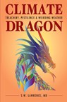 Climate Dragon - S. W. Lawrence - 9781958808177