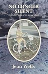 No Longer Silent - Jean Wells - 9781958808535