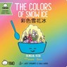 The Colors of Snow Ice - Traditional - Lacey Benard - 9781958833100