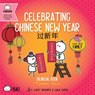 Celebrating Chinese New Year - Simplified - Lacey Benard - 9781958833254