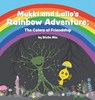 Mukki and Lallo's Rainbow Adventure - Stella Min - 9781958842362