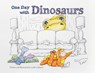 One Day with Dinosaurs - Leslie Calimeri - 9781958842522