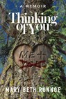Thinking of You - Mary Beth Runnoe - 9781958861714