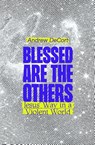 Blessed Are the Others - Andrew Decort - 9781958865064