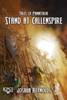 Stand at Callenspire - Joshua Reynolds - 9781958872840