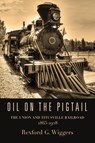 Oil on the Pigtail - Rexford G. Wiggers - 9781958878187