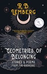 Geometries of Belonging - R. B. Lemberg - 9781958880012