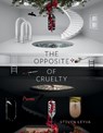 The Opposite of Cruelty - Steven Leyva - 9781958888346