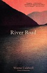 River Road - Wayne Caldwell - 9781958888353