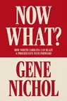 Now What? How North Carolina Can Blaze a Progressive Path Forward - Gene R. Nichol - 9781958888674