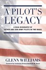 A Pilot's Legacy - Glenn Williams - 9781958891605
