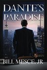 Dante's Paradise - Jr. Bill Mesce - 9781958901526