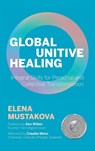Global Unitive Healing - Ken Wilber - 9781958921395
