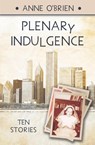 Plenary Indulgence - Anne O'Brien - 9781958943434