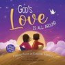 God's Love Is All Around - Misty Black - 9781958946169