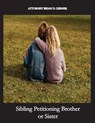 Sibling Petitioning Brother or Sister - Brian D. Lerner - 9781958990407