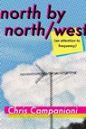North by North/west - Chris Campanioni - 9781959000433