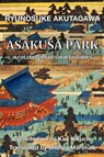 Asakusa Park - Ryunosuke Akutagawa - 9781959002116
