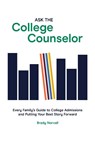 Ask the College Counselor - Brady Norvall - 9781959009351