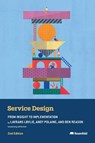 Løvlie, L: Service Design - Lavrans Løvlie ; Andy Polaine ; Ben Reason - 9781959029335