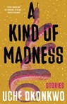 Okonkwo, U: Kind of Madness - Uche Okonkwo - 9781959030386