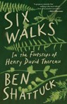 Six Walks - Ben Shattuck - 9781959030829