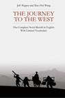 The Journey to the West - Jeff Pepper ; Xiao Hui Wang - 9781959043379
