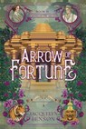 Arrow of Fortune - Jacquelyn Benson - 9781959050278