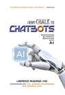 From Chalk to Chatbots: Discovering Authentic Education with AI - Lawrence Muganga - 9781959070290