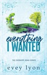 Everything I Wanted - Evey Lyon - 9781959094432
