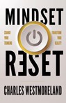 Mindset Reset - Charles Westmoreland - 9781959095026