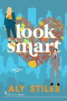 Look Smart - Smartypants Romance ; Aly Stiles - 9781959097112